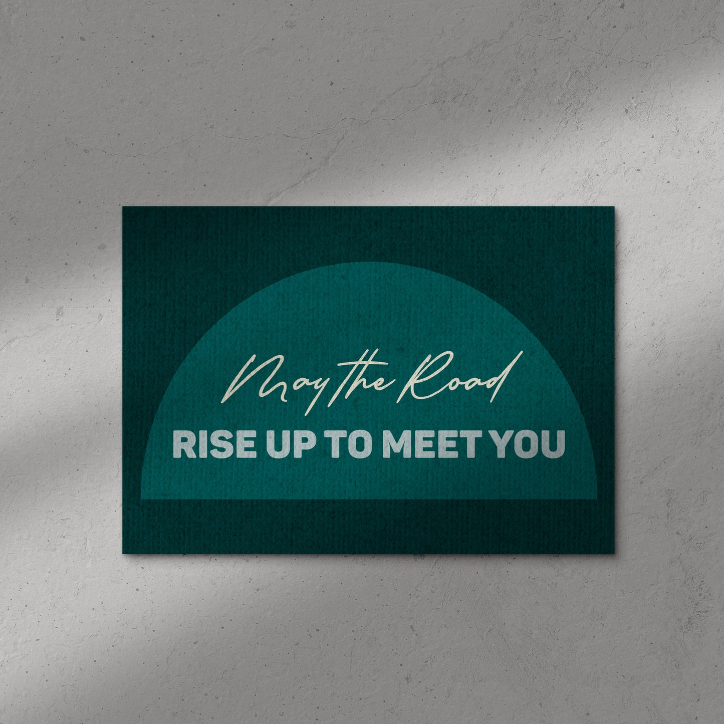 May The Road Rise Up To Meet You Print