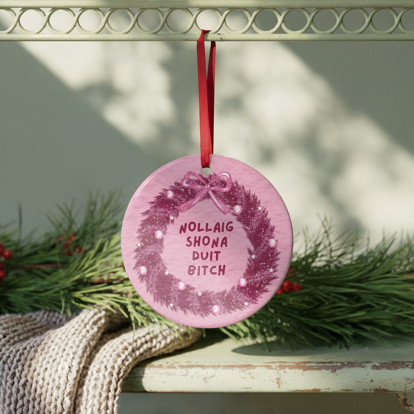 Nollaig Shona Duit Bitch Bauble