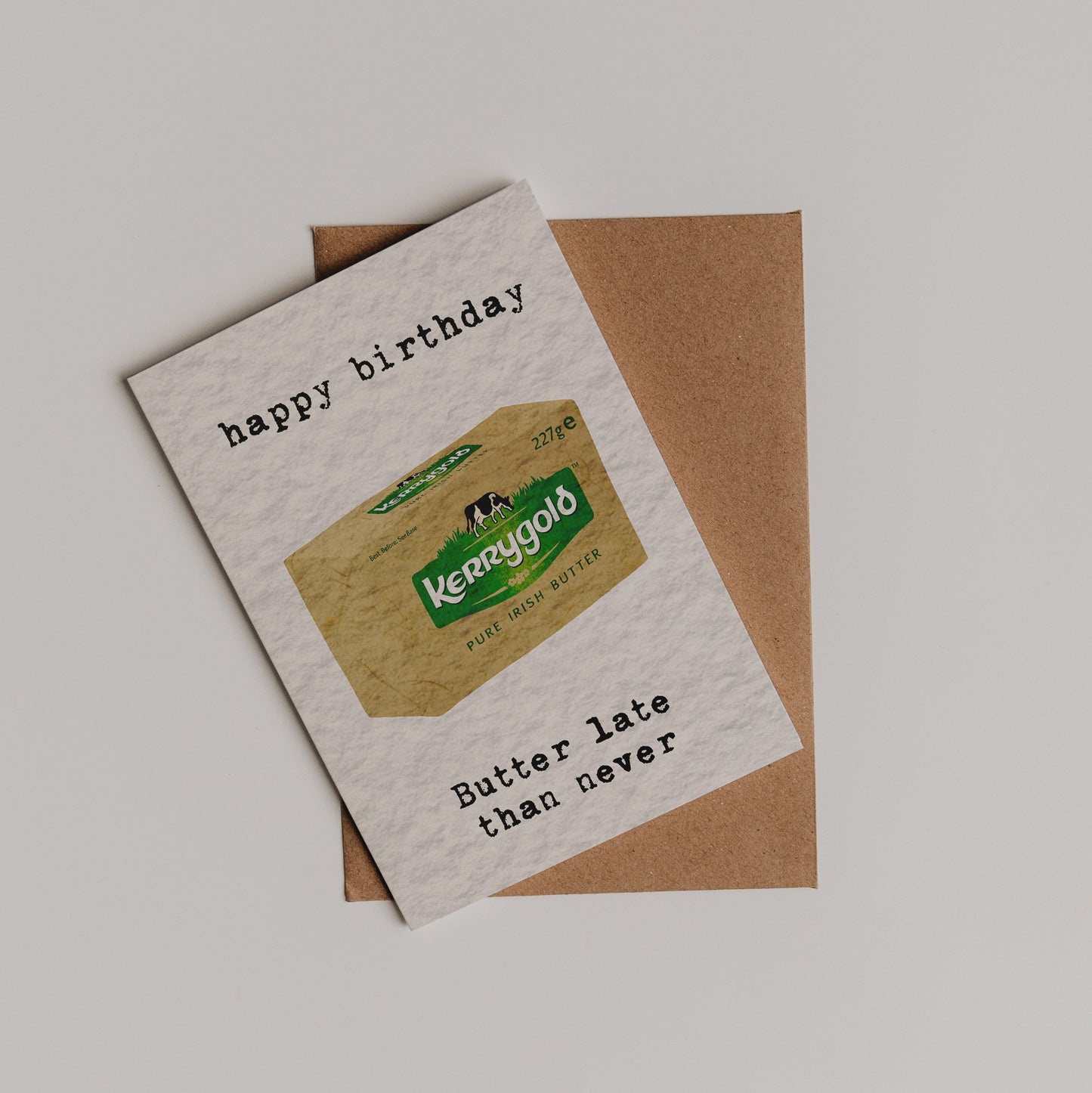 Butter Late Than Never Card