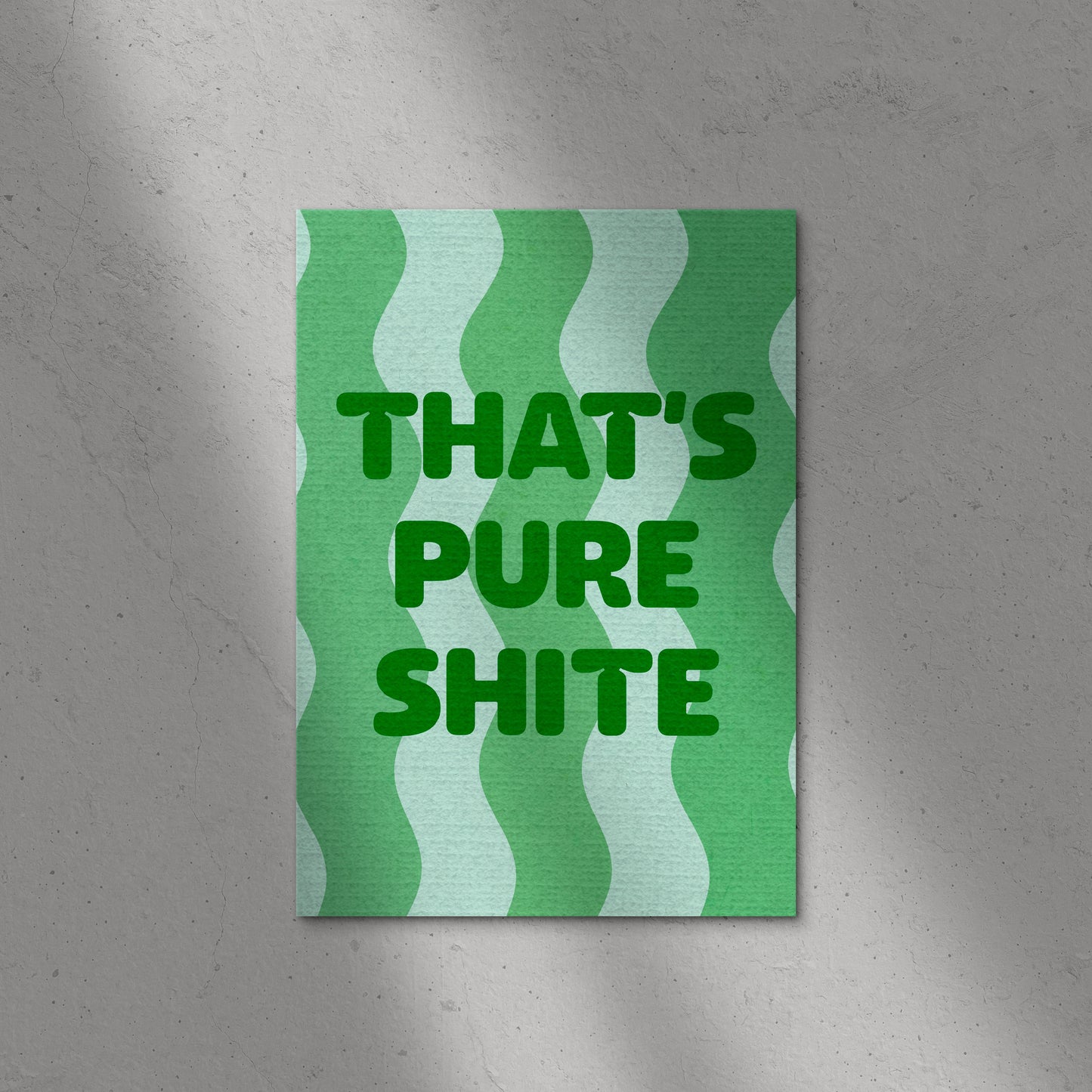 That's Pure Shite Print