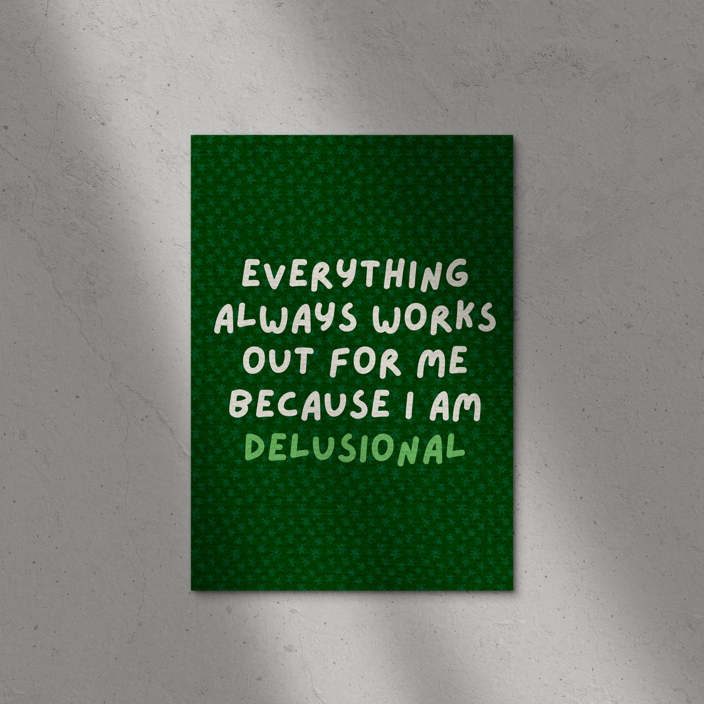 Delusional Positivity Print