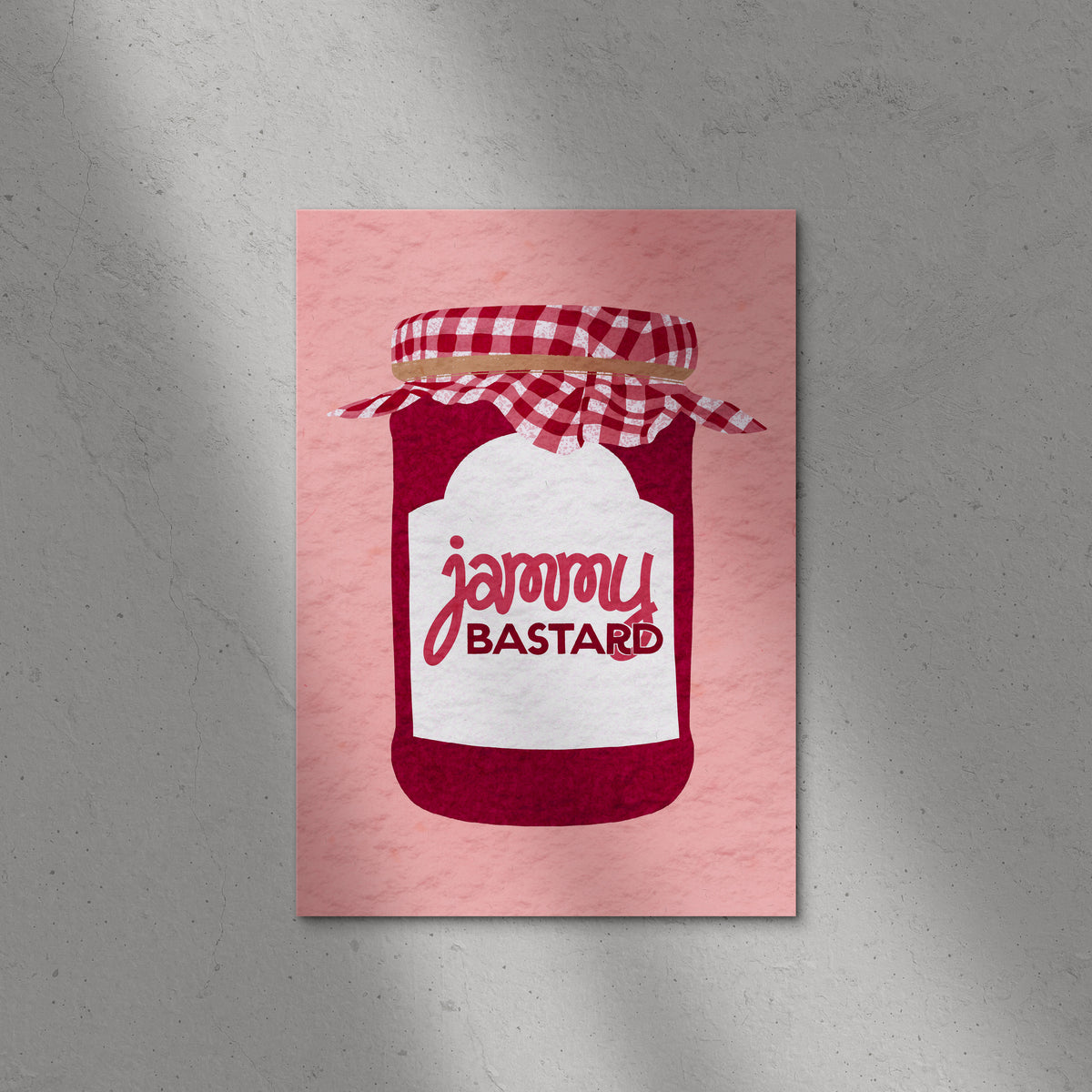 Jammy Bastard Print