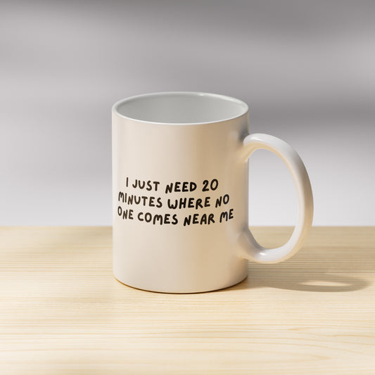 20 Minutes Mug