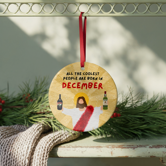 Coolest People Are Born In December Bauble