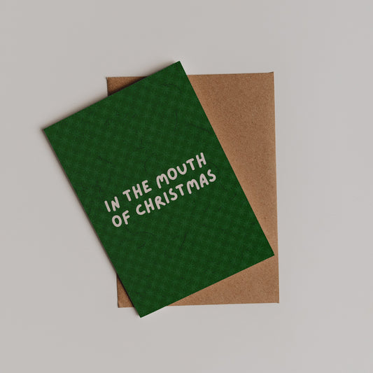 In The Mouth Of Christmas Card