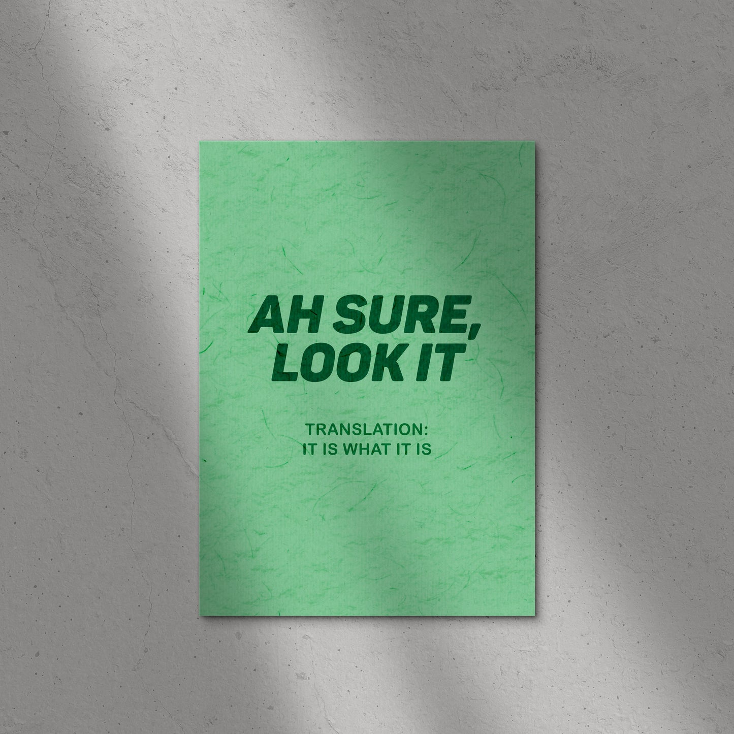 Ah Sure Look It Print