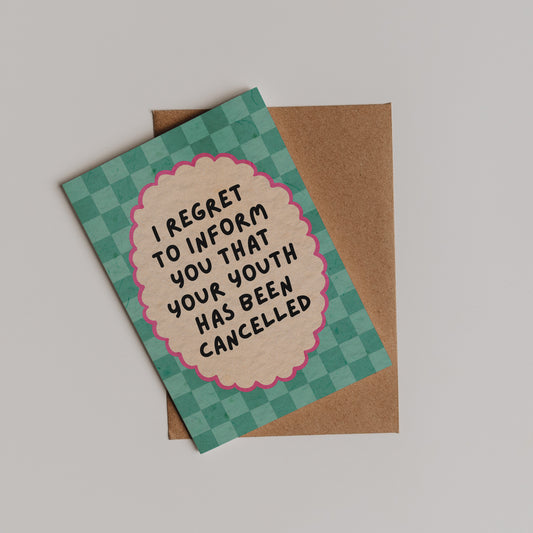 Your Youth Has Been Cancelled Card