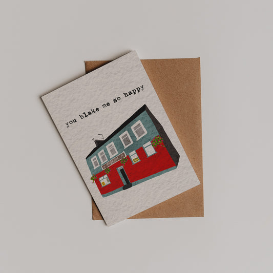 You Blake Me So Happy