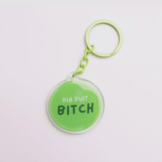 Dia Duit Bitch Keyring