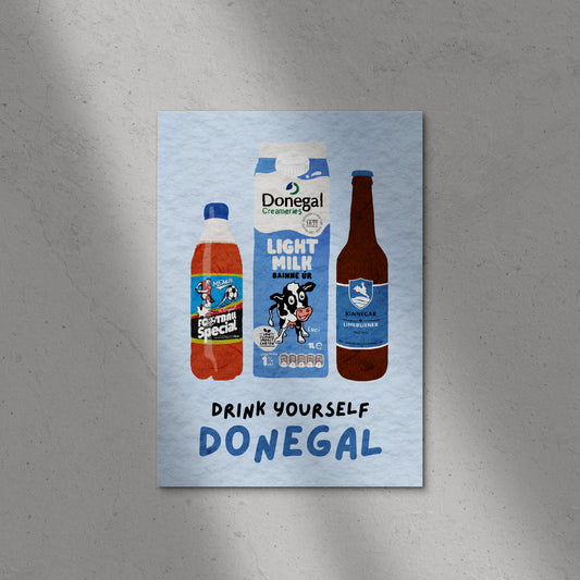 Drink Yourself Donegal Print