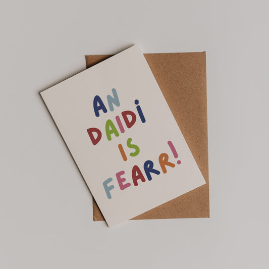An Daidí is Fearr Card