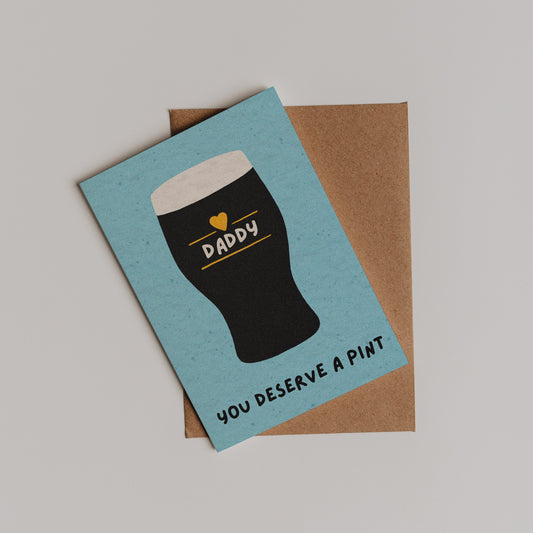 You Deserve A Pint Card