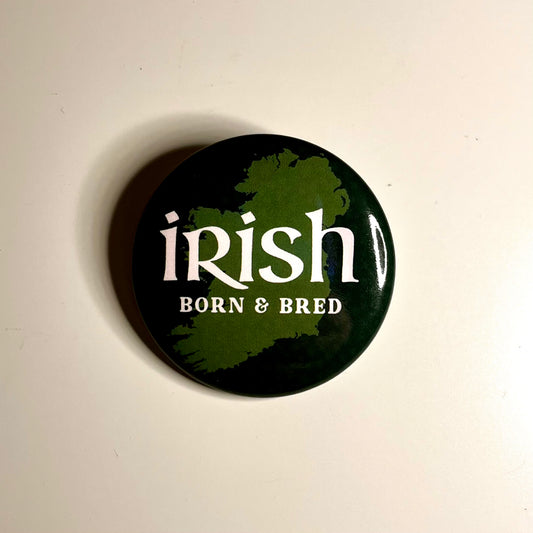 Irish Born & Bred Button Pin