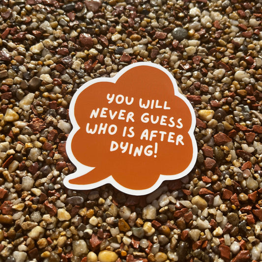 You Will Never Guess Sticker