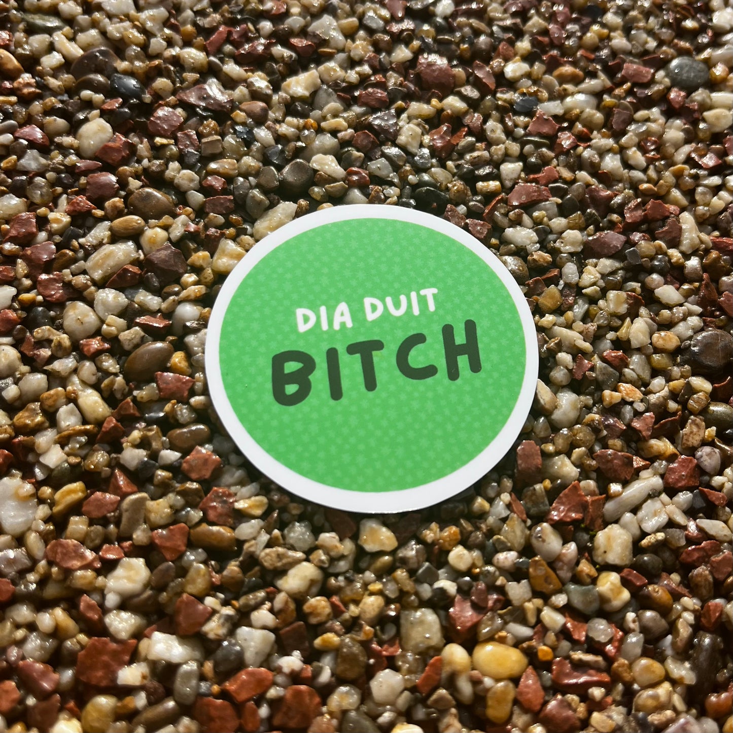 Dia Duit Bitch Sticker