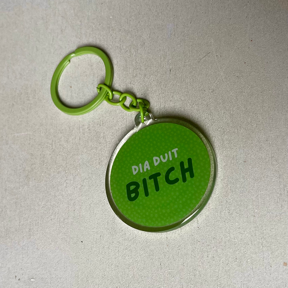 Dia Duit Bitch Keyring