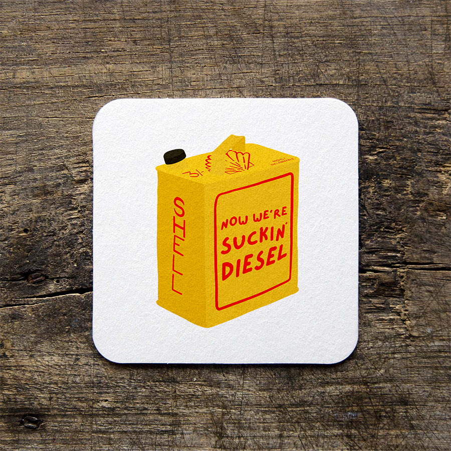 Suckin' Diesel Coaster