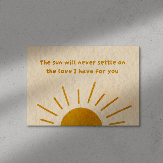 The Sun Will Never Settle Print