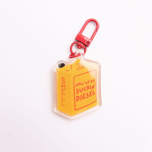 Now We're Suckin' Diesel Keyring