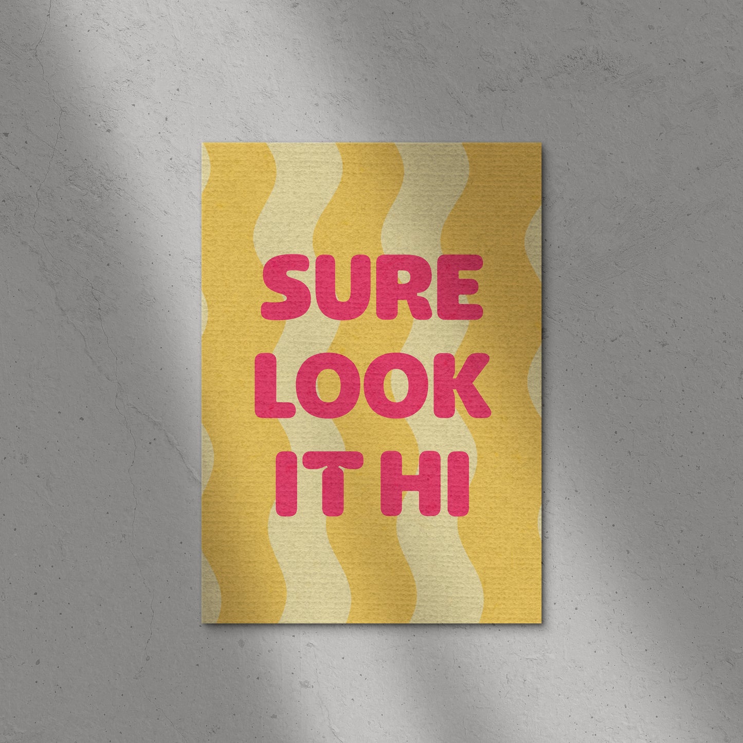 Sure Look It Hi Print