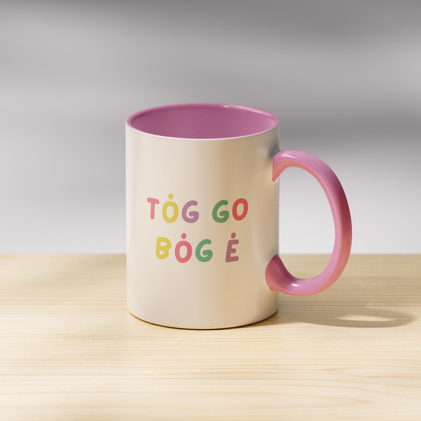 Tóg Go Bóg É Mug