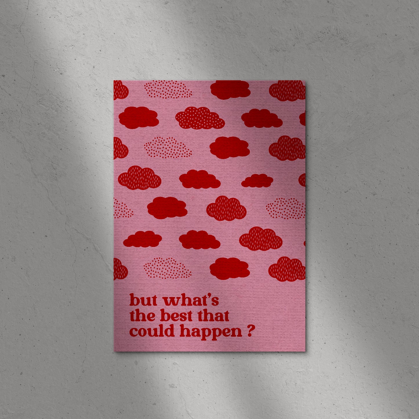 But What's The Best That Could Happen? Print