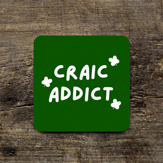 Craic Addict Coaster