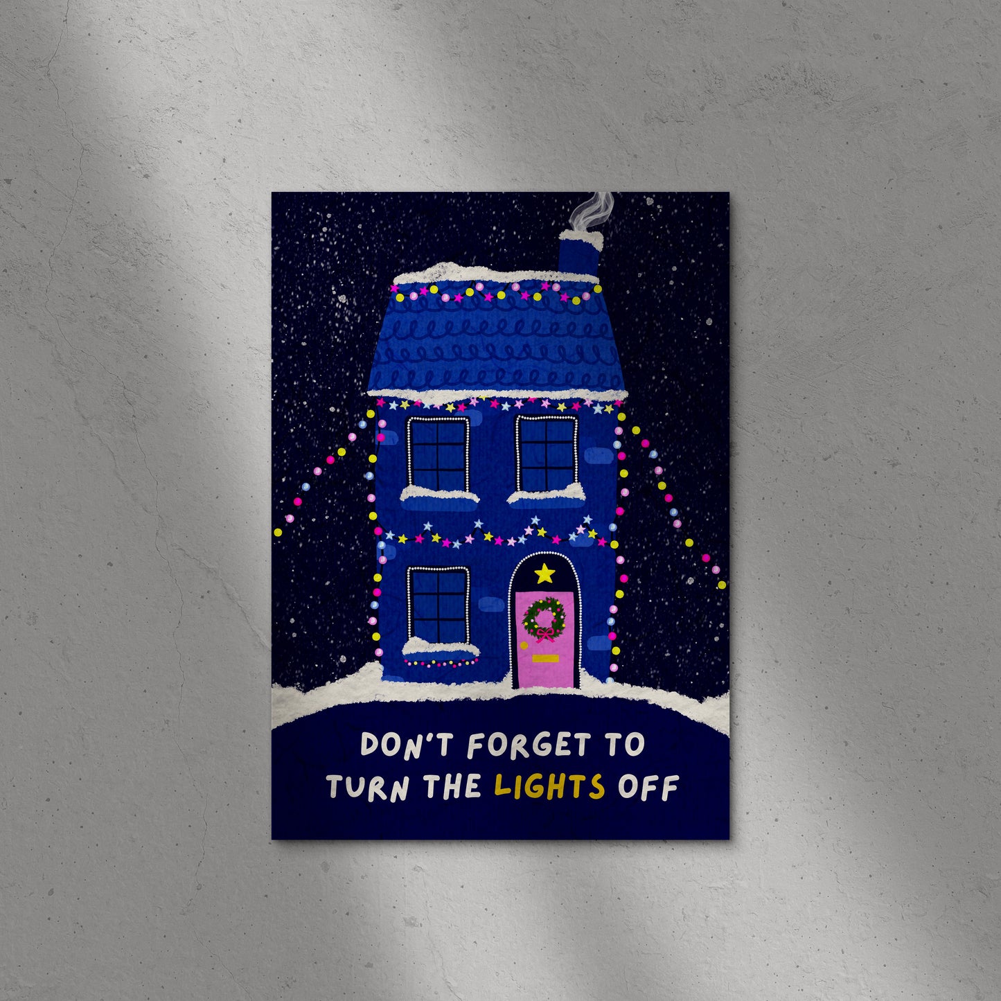 Don't Forget To Turn The Lights Off Print