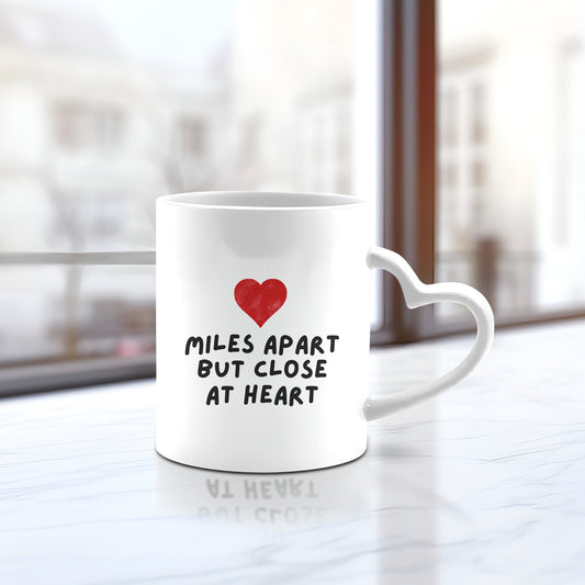 Miles Apart, Close at Heart Mug
